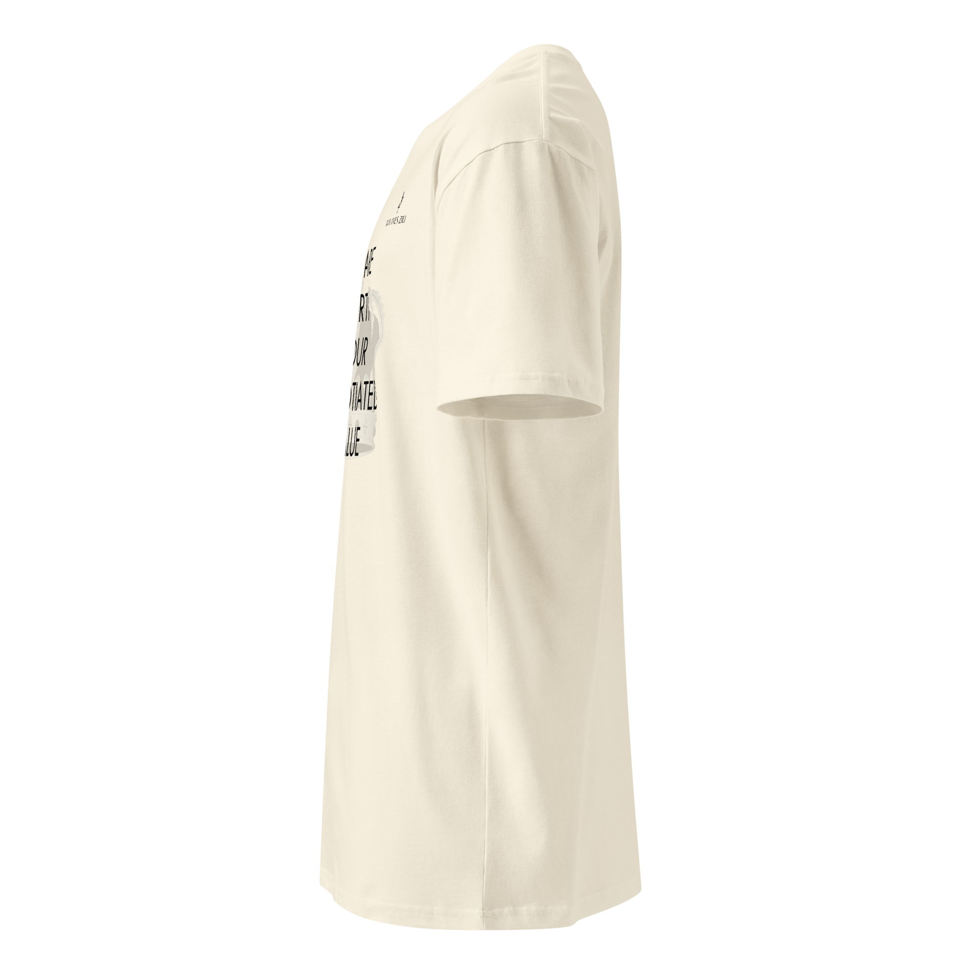 Xan Yves Zili's "You are worth your negotiated value" Premium cotton t-shirt