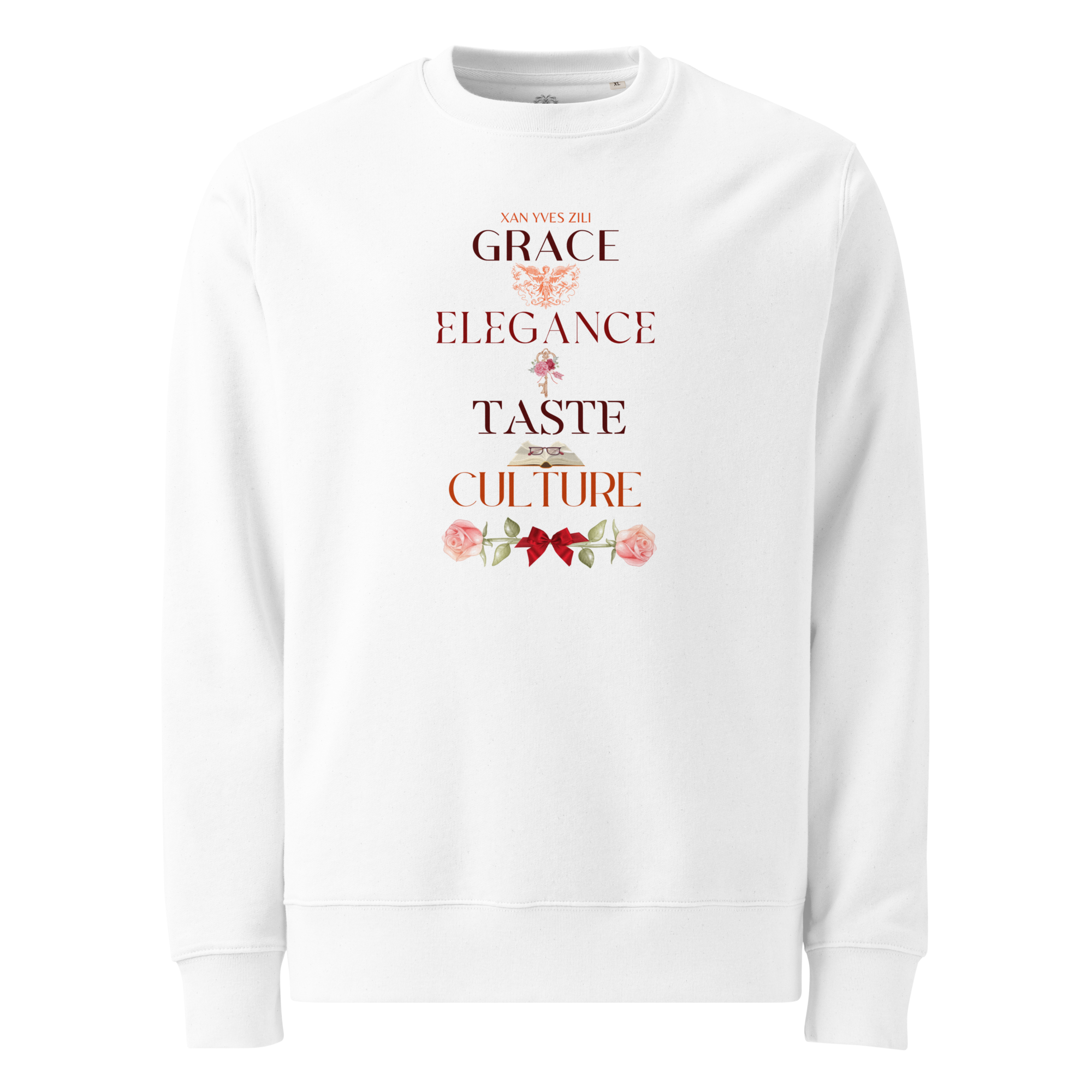 Xan Yves Zili's "Grace, Elegance, Taste and Culture" Essential Eco Sweatshirt